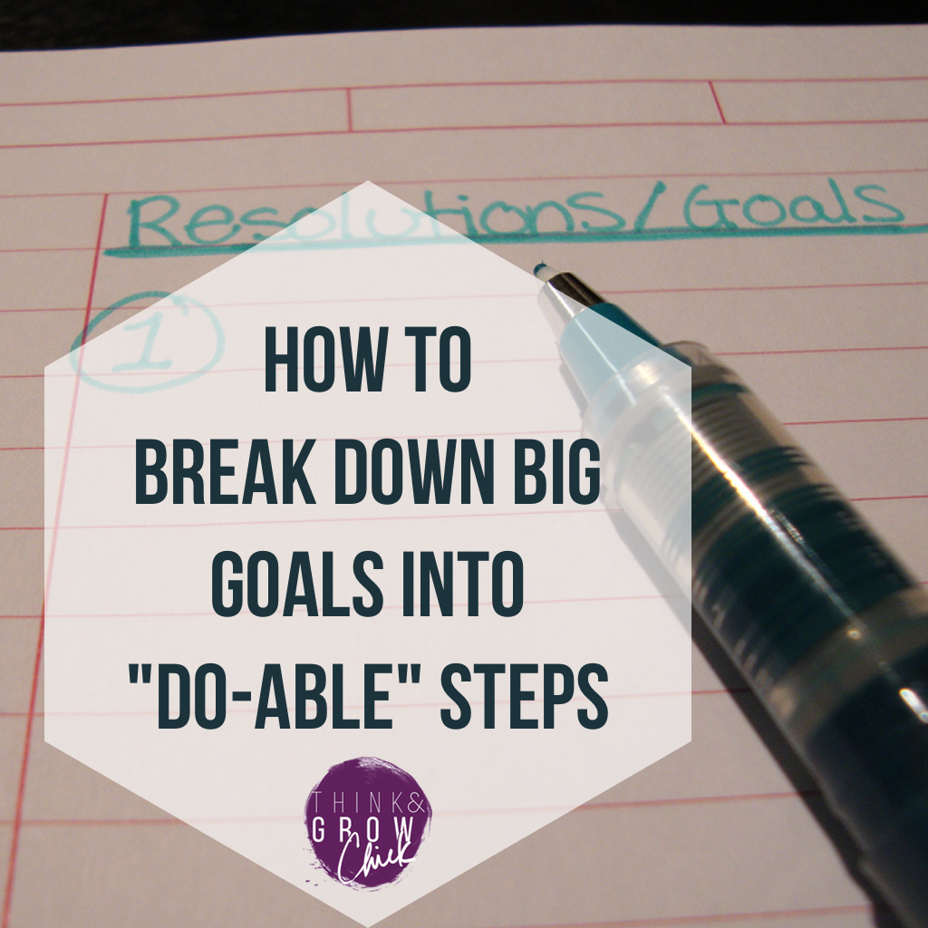 break down a big goal