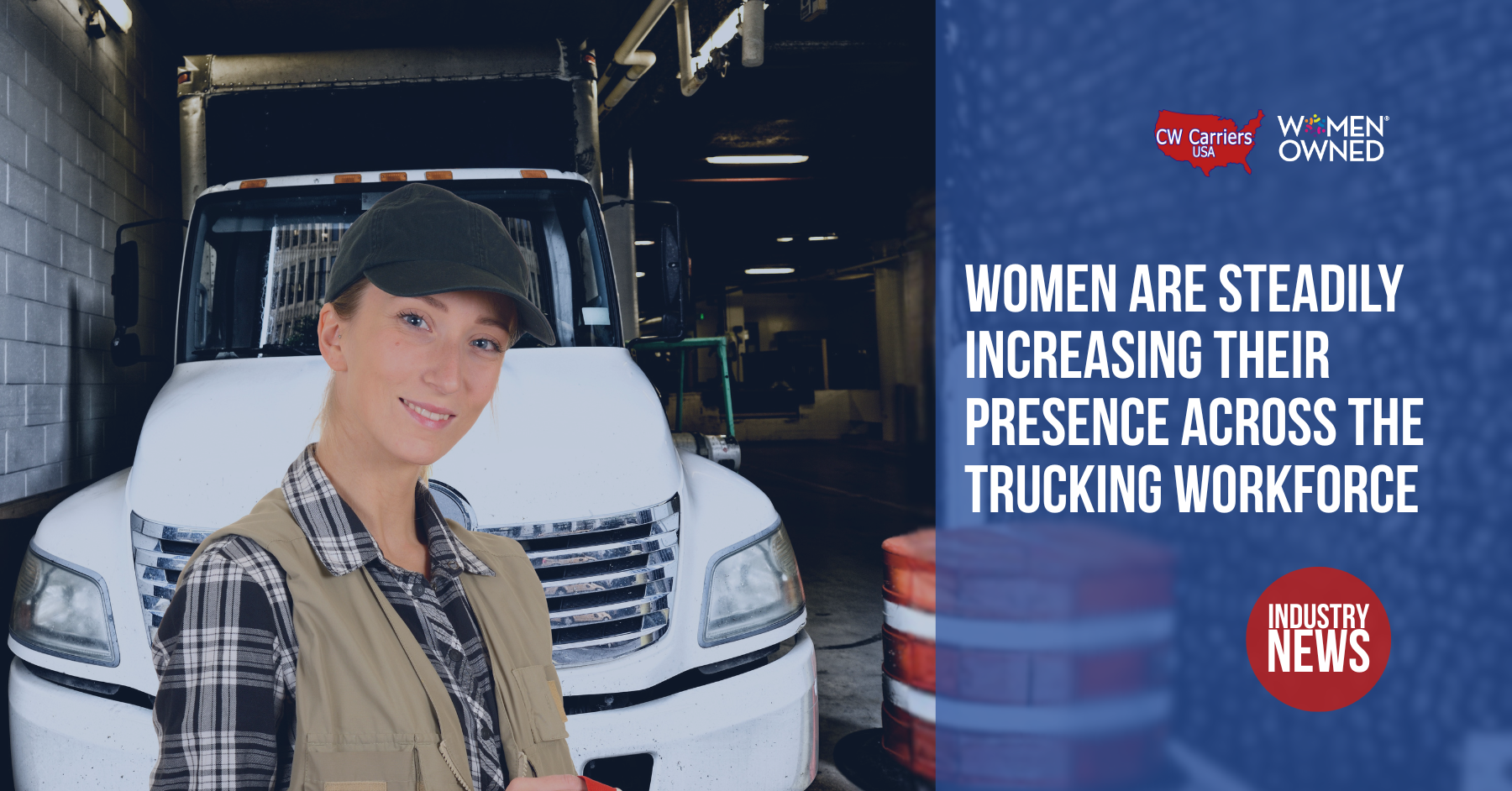 Women are steadily increasing their presence across the trucking workforce