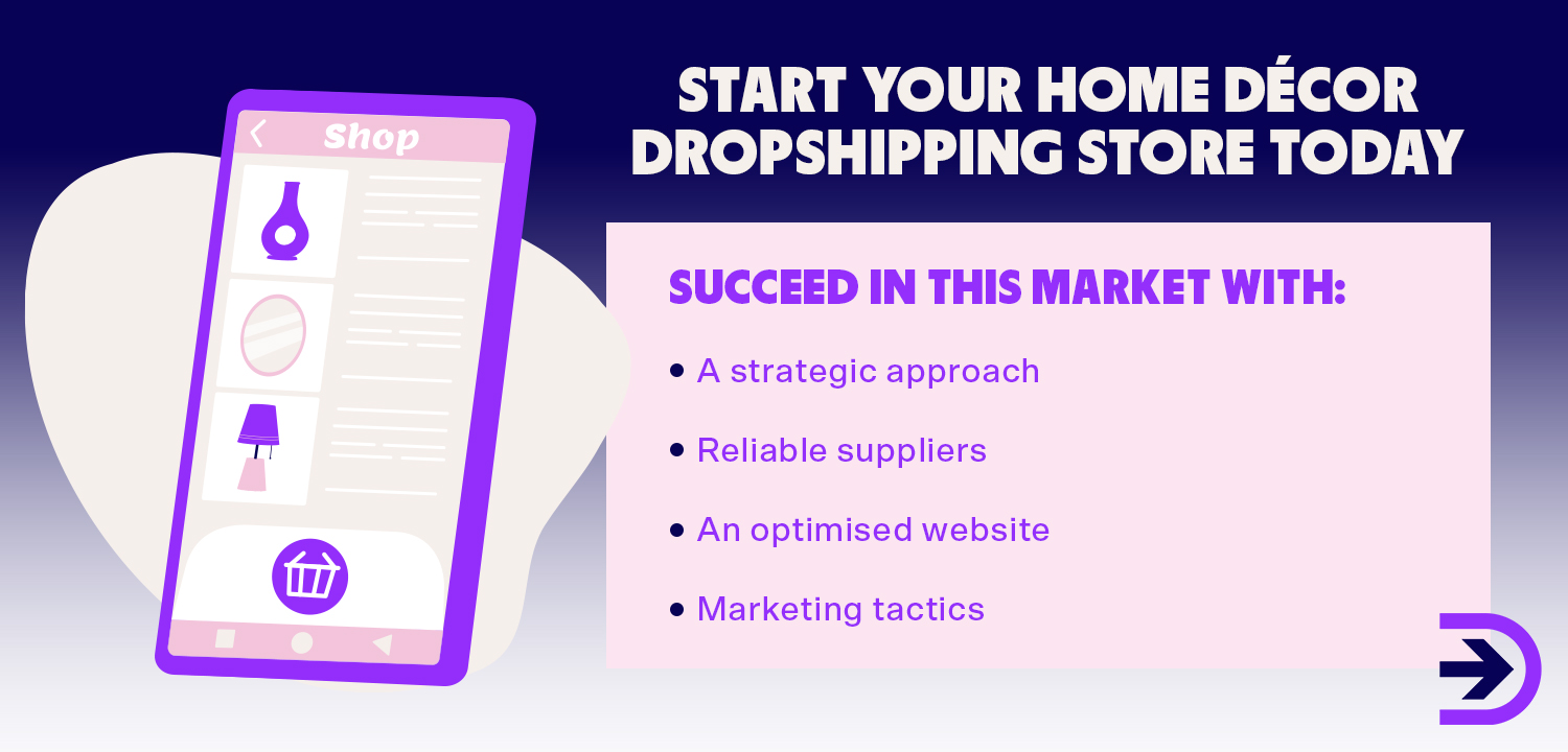 With the right strategies, home decor product categories can be incredibly lucrative for your dropshipping business.