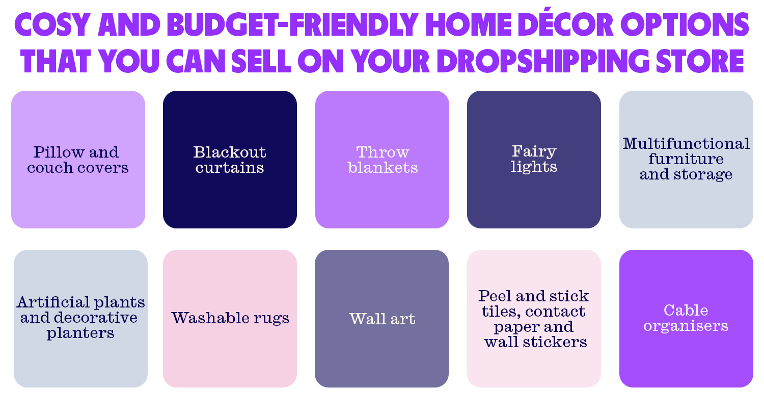 Pillows, throw blankets, rugs and blackout curtains are just some of the cosy and budget-friendly decor options perfect for dropshipping.
