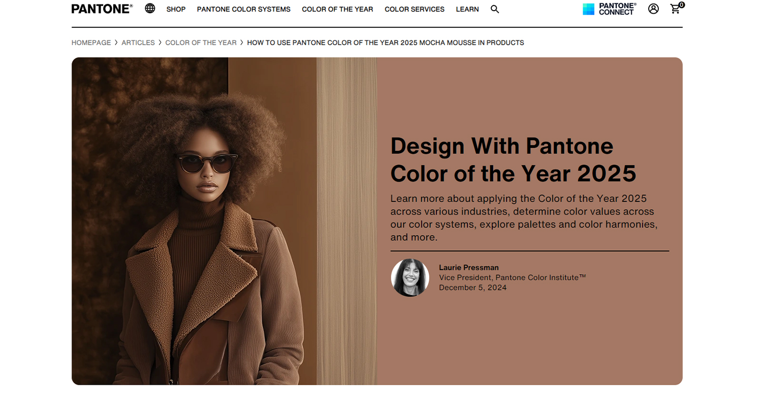 The Pantone Colour of the Year, Mocha Mousse, is a soft brown. It reflects the year's trend towards earthy 
