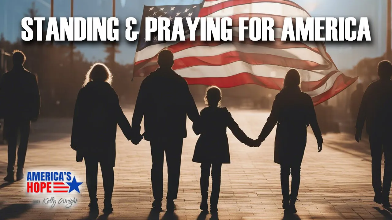 Standing & Praying For America | America’s Hope
