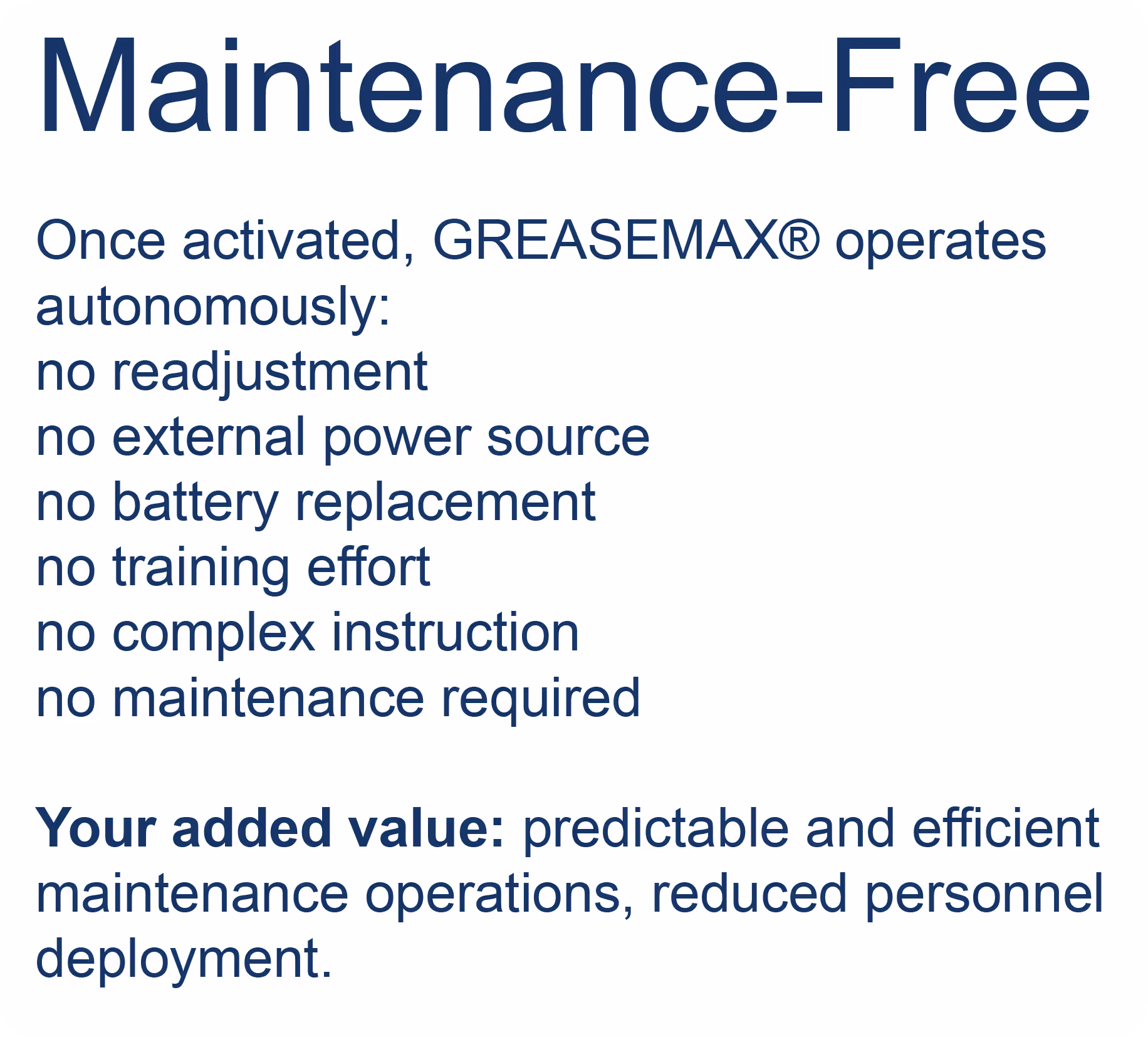 GREASEMAX® automatic lubricator works autonomously without batteries or programming