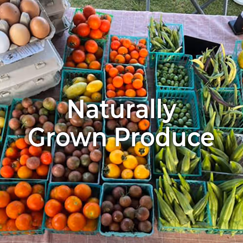 Naturally Grown Produce