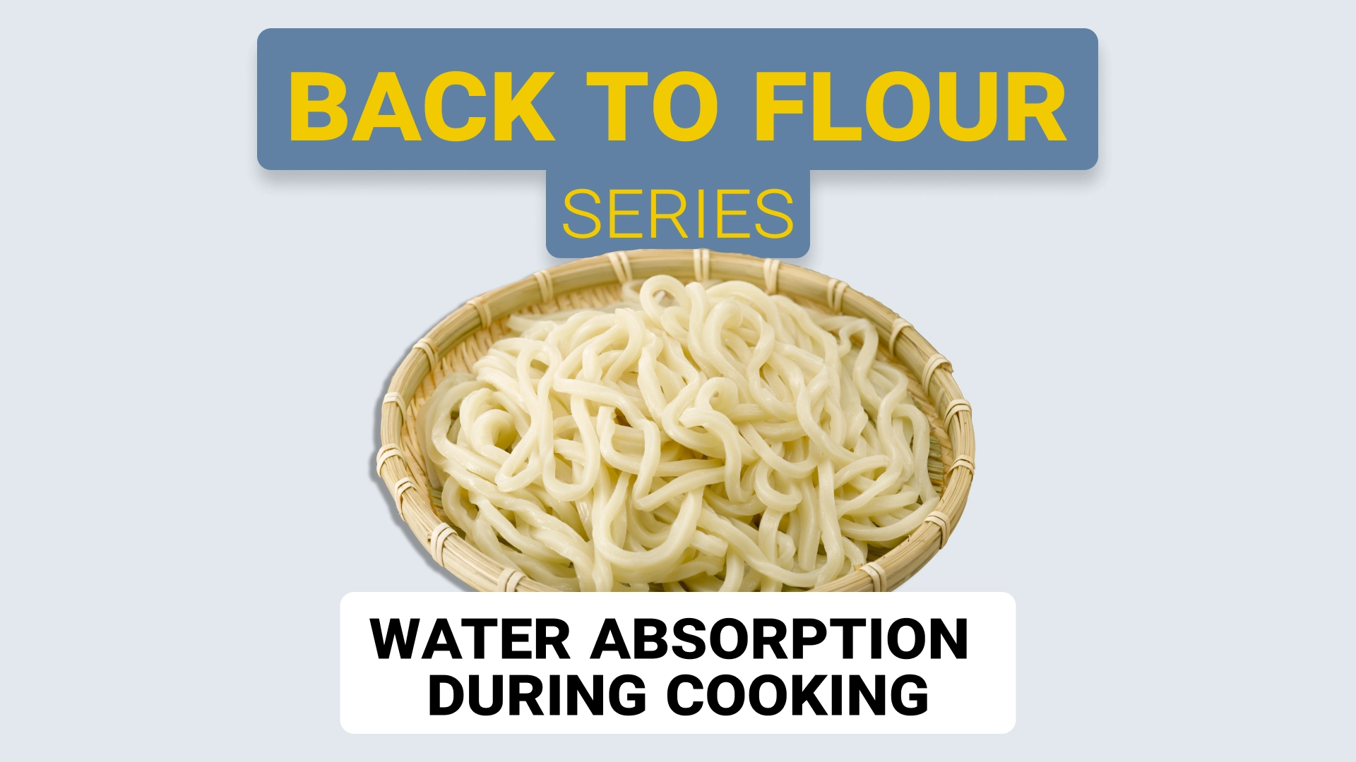 Noodles: Understanding Water Absorption During Cooking