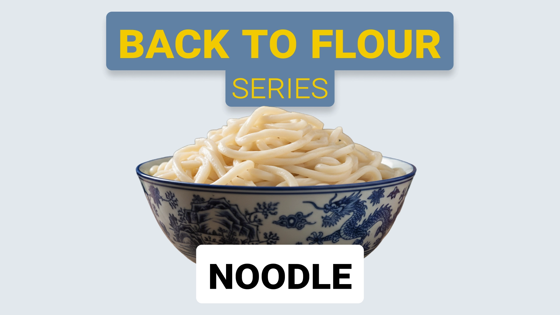 Noodles: When Flour Shapes Texture and Bite