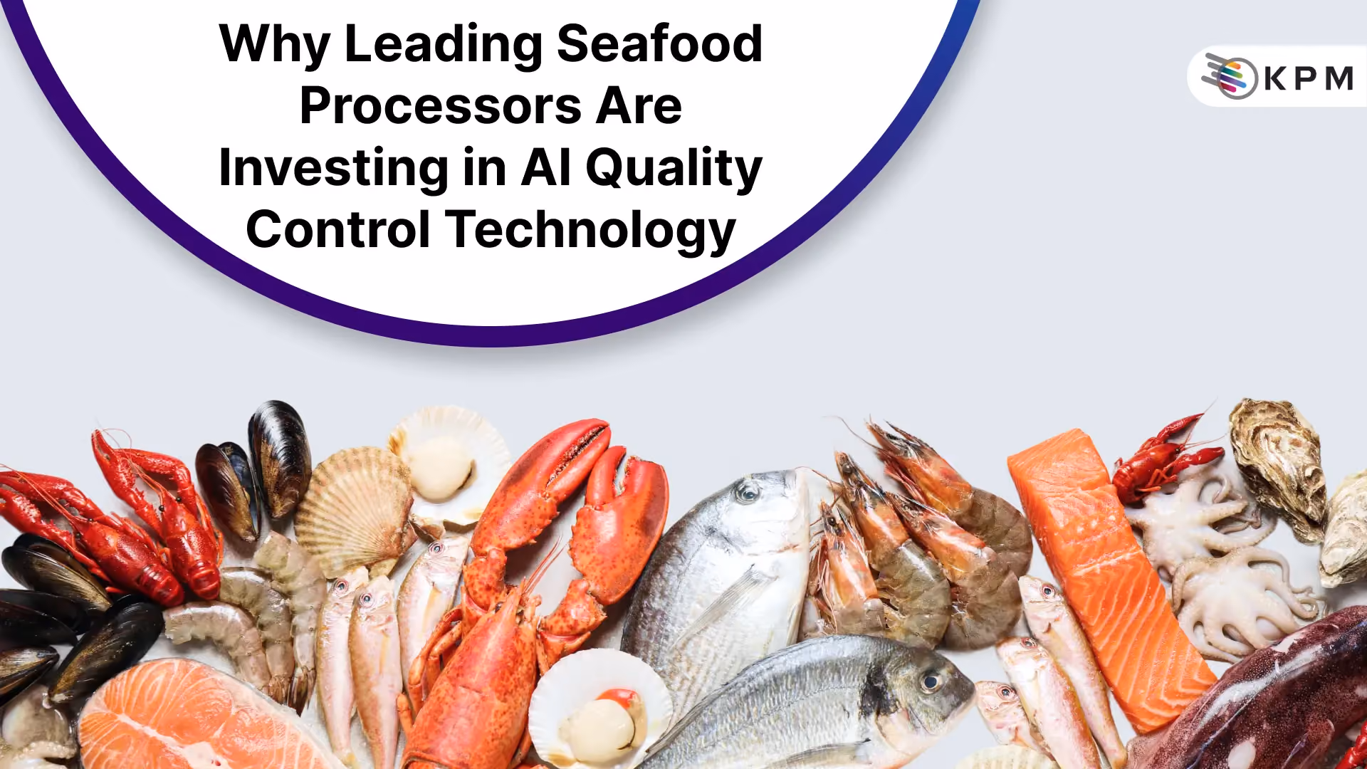 Why Leading Seafood Processors Are Investing in AI Quality Control Technology