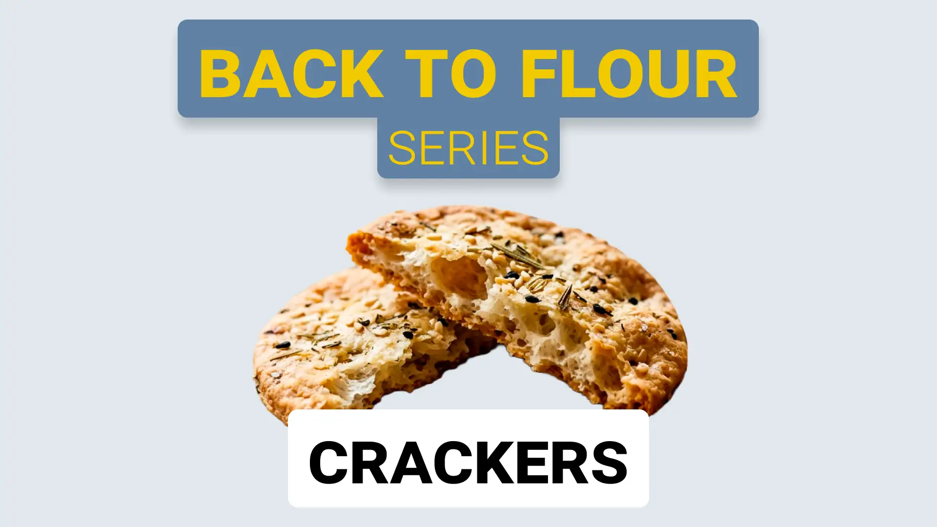 Cracker: Flour Composition Shapes Every Snap, Layer, and Shelf Life