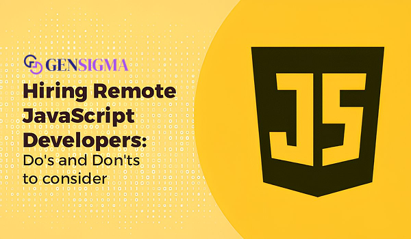 Hiring Remote JavaScript Developers: Do's and Don'ts to consider