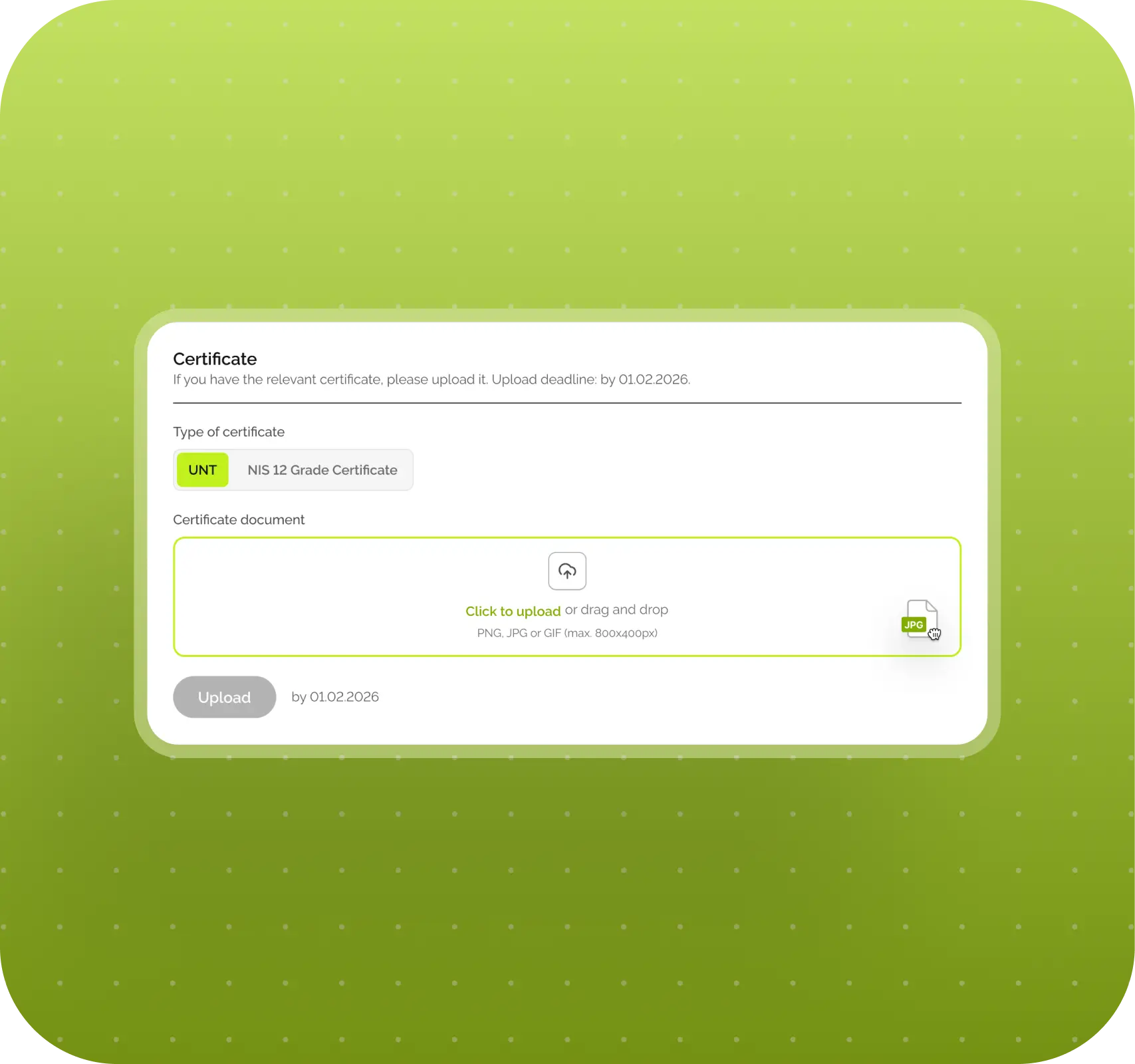 Digital certificate upload form on a green gradient background. The form requests a 'NIS 12 Grade Certificate' and allows JPG uploads by 01.02.2026