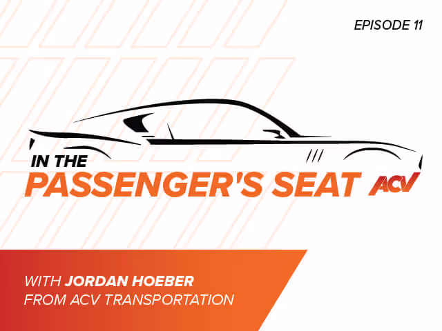 In the Passenger's Seat with Jordan Hoeber from ACV Transportation