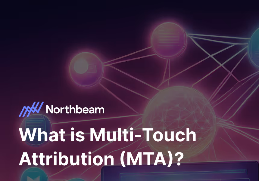What is Multi-Touch Attribution (MTA)?