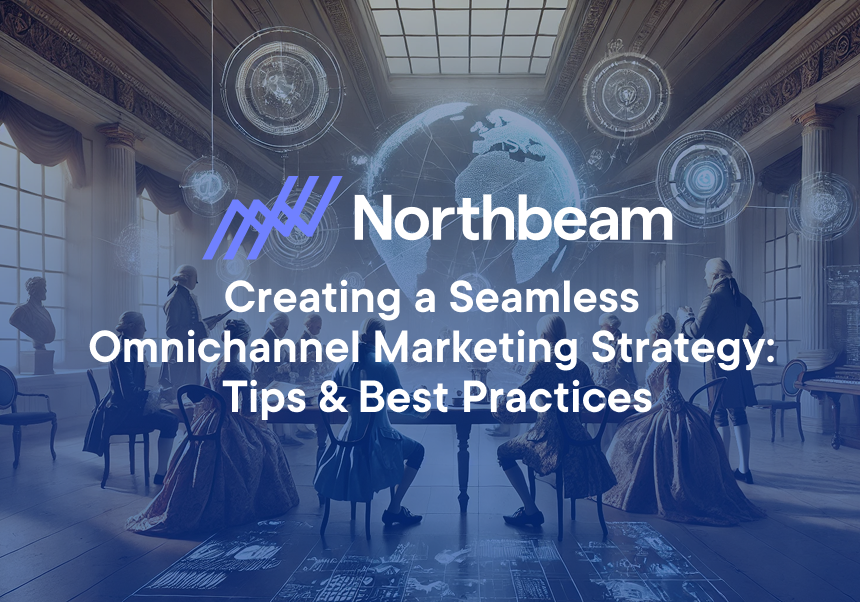 Northbeam presents a seamless omnichannel marketing strategy with a historical meeting room and futuristic digital elements, symbolizing innovation and best practices.