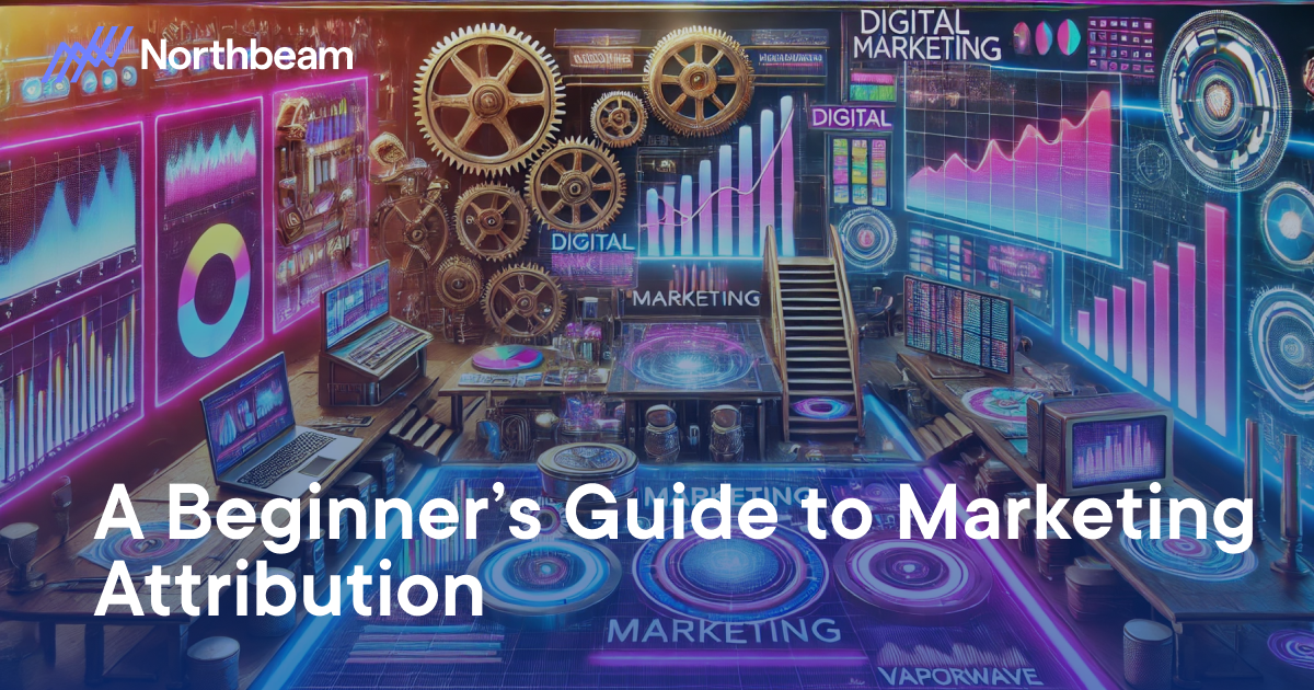 a vibrant digital marketing control room with gears, graphs, and data screens, illustrating insights from a beginner's guide to marketing attribution, with a Northbeam logo and overlay.