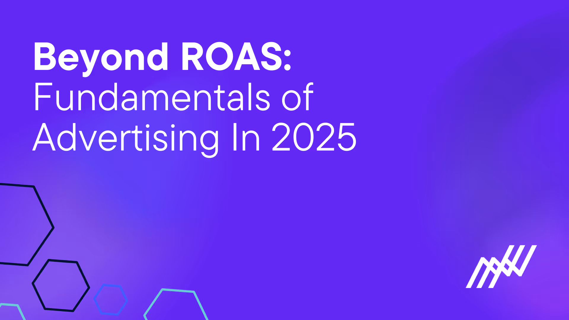 beyond roas fundamentals of advertising hero