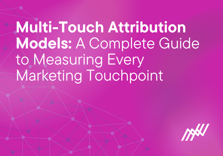 What is Multi-Touch Attribution (MTA)?
