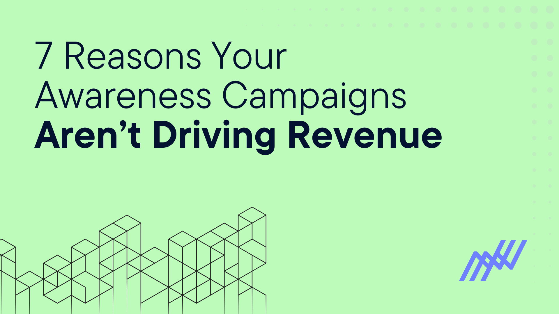 reasons your awarness campaigns arent driving revenue