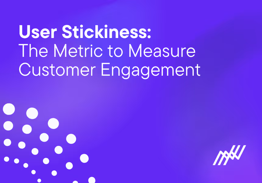 User Stickiness How To Measure Customer Engagement Metric