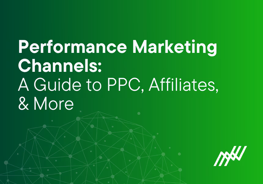 performance-marketing-channels-guide-to-ppc-affiliates Performance marketing Channels A Guide To PPC Affiliates And More