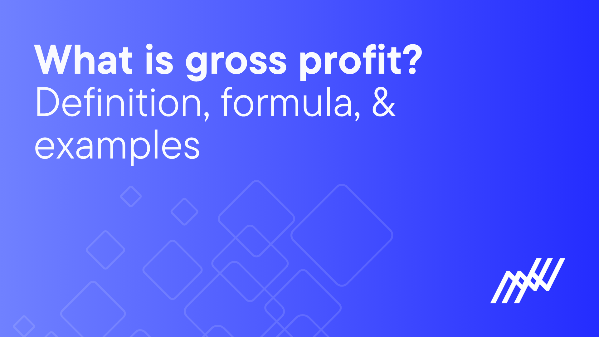 What is Gross Profit? Definition, Formula, & Examples