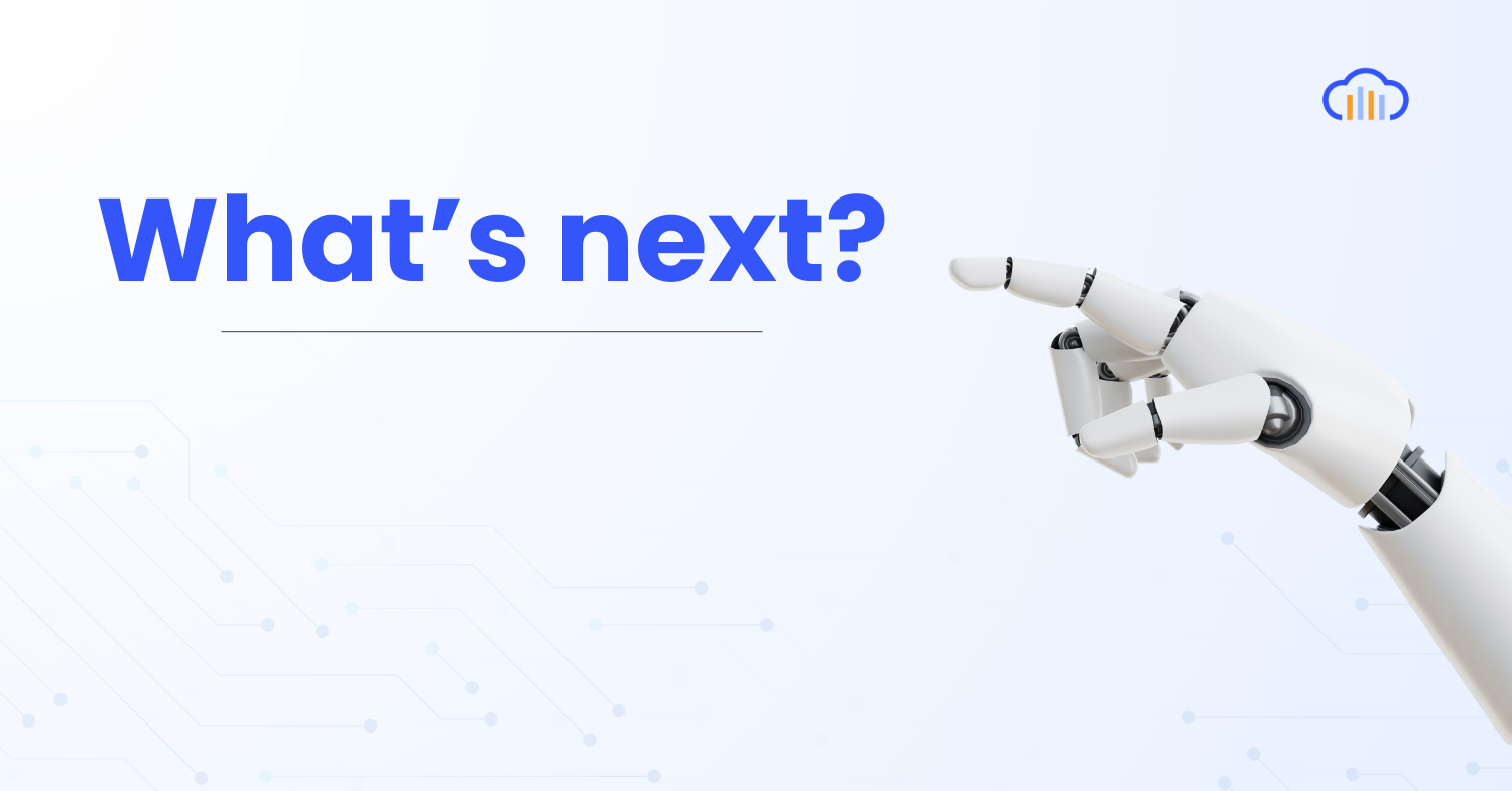 What’s next headline with a robotic hand pointing forward, symbolizing the next steps in AI and data-driven innovation