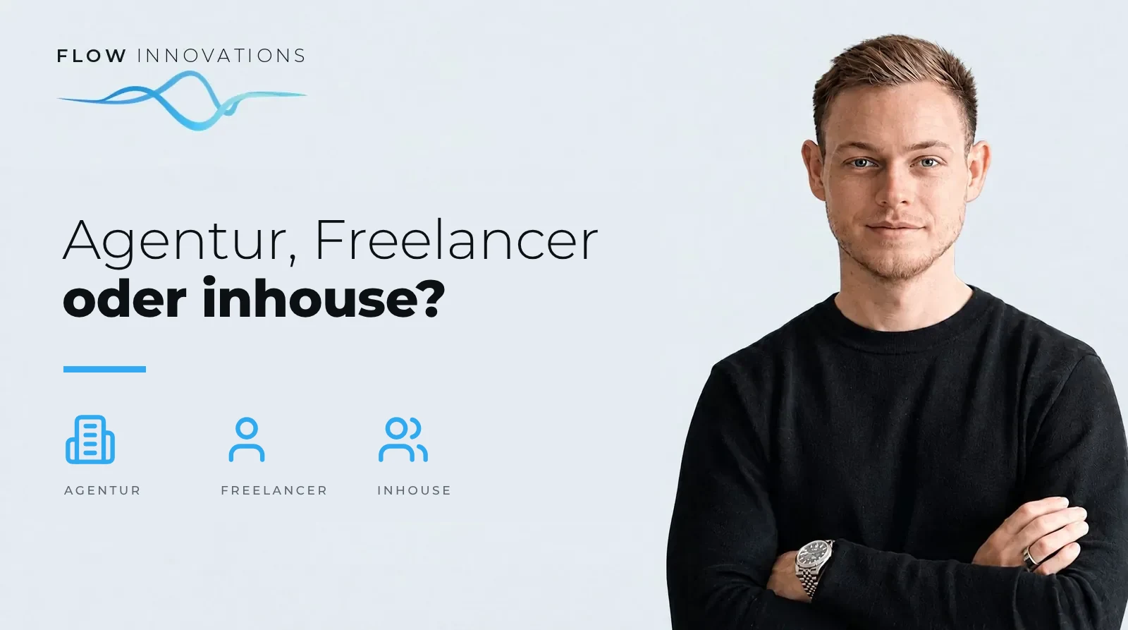 Titelbild: Google Ads mit Agentur, Freelancer oder inhouse? Oskar Bösener, FLOW Innovations