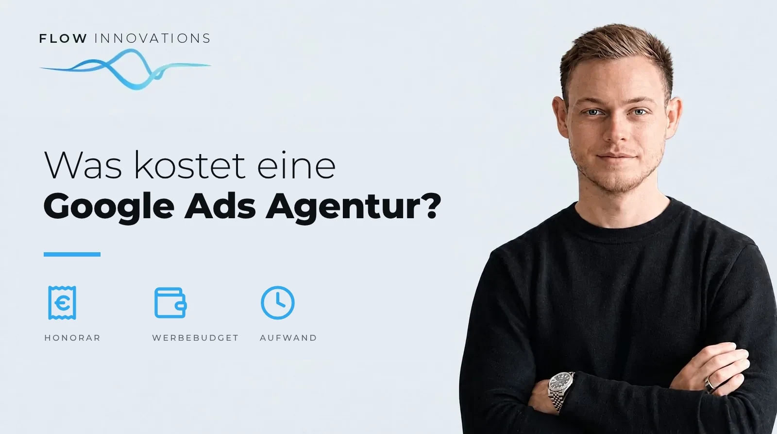 Titelbild: Was kostet eine Google Ads Agentur? Oskar Bösener, FLOW Innovations