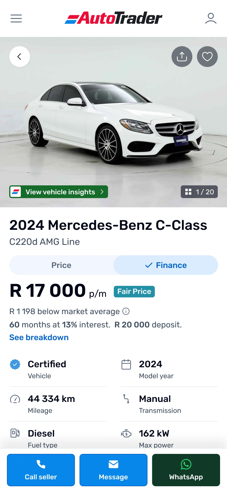 AutoTrader mobile listing page for a white 2024 Mercedes-Benz C-Class, showing a photo gallery with a "View vehicle insights" tag, a Price and Finance toggle, a R 17 000 monthly price, a spec grid and sticky Call seller, Message and WhatsApp buttons.