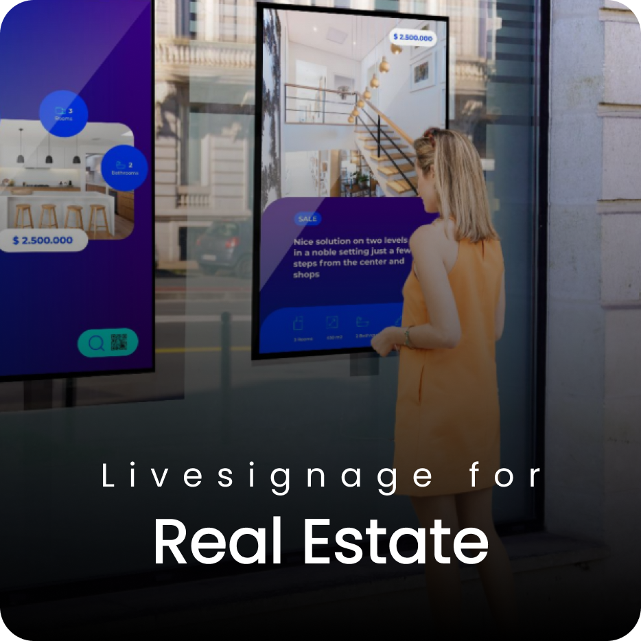 Livesignage for Real Estate