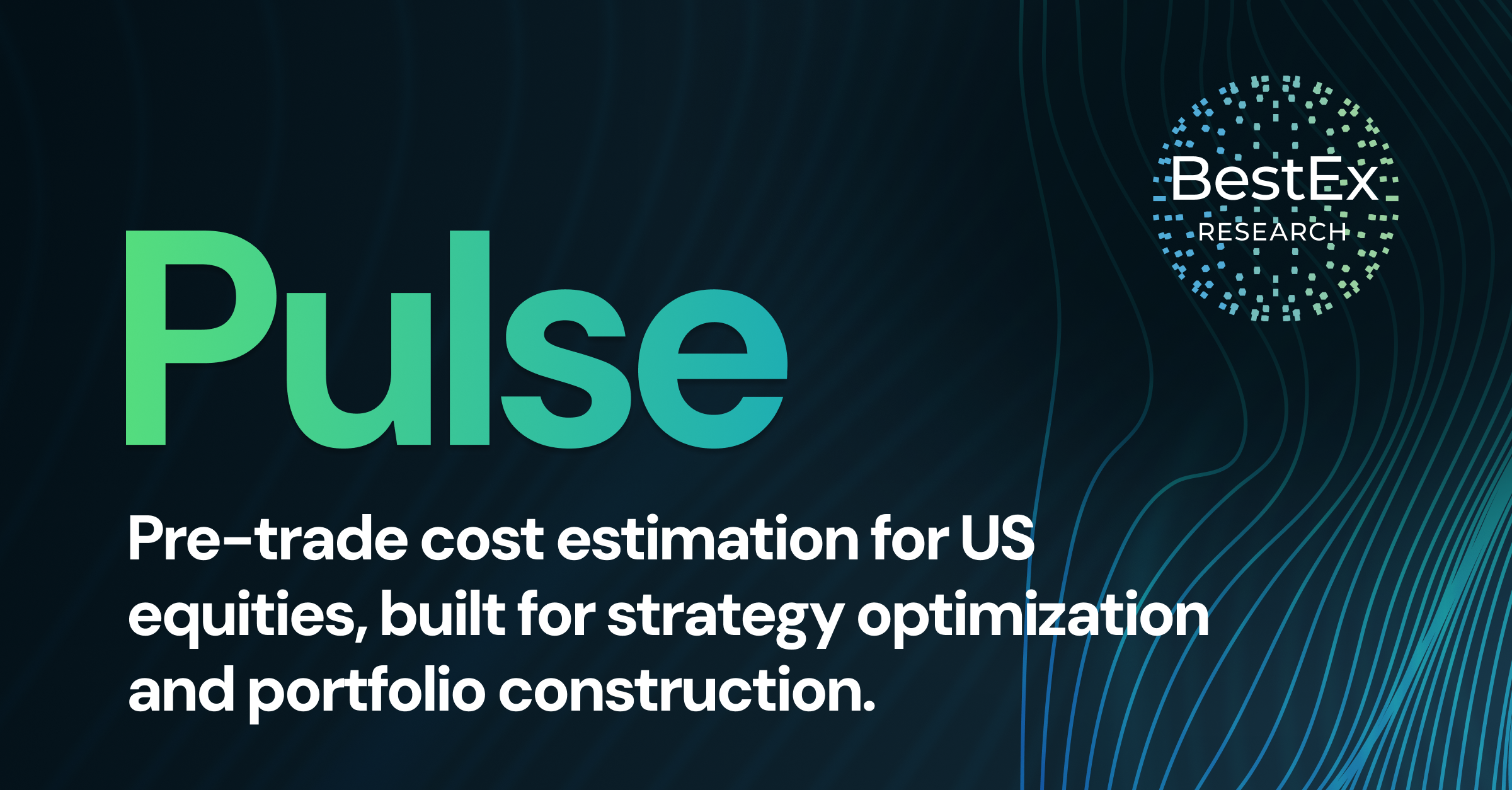BestEx Research Adds US Equities to Pre-Trade Analytics Suite with Predictive Transaction Cost Model Accounting for Speed and Time of Day