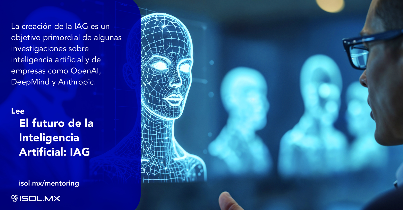 El futuro de la Inteligencia Artificial: IAG