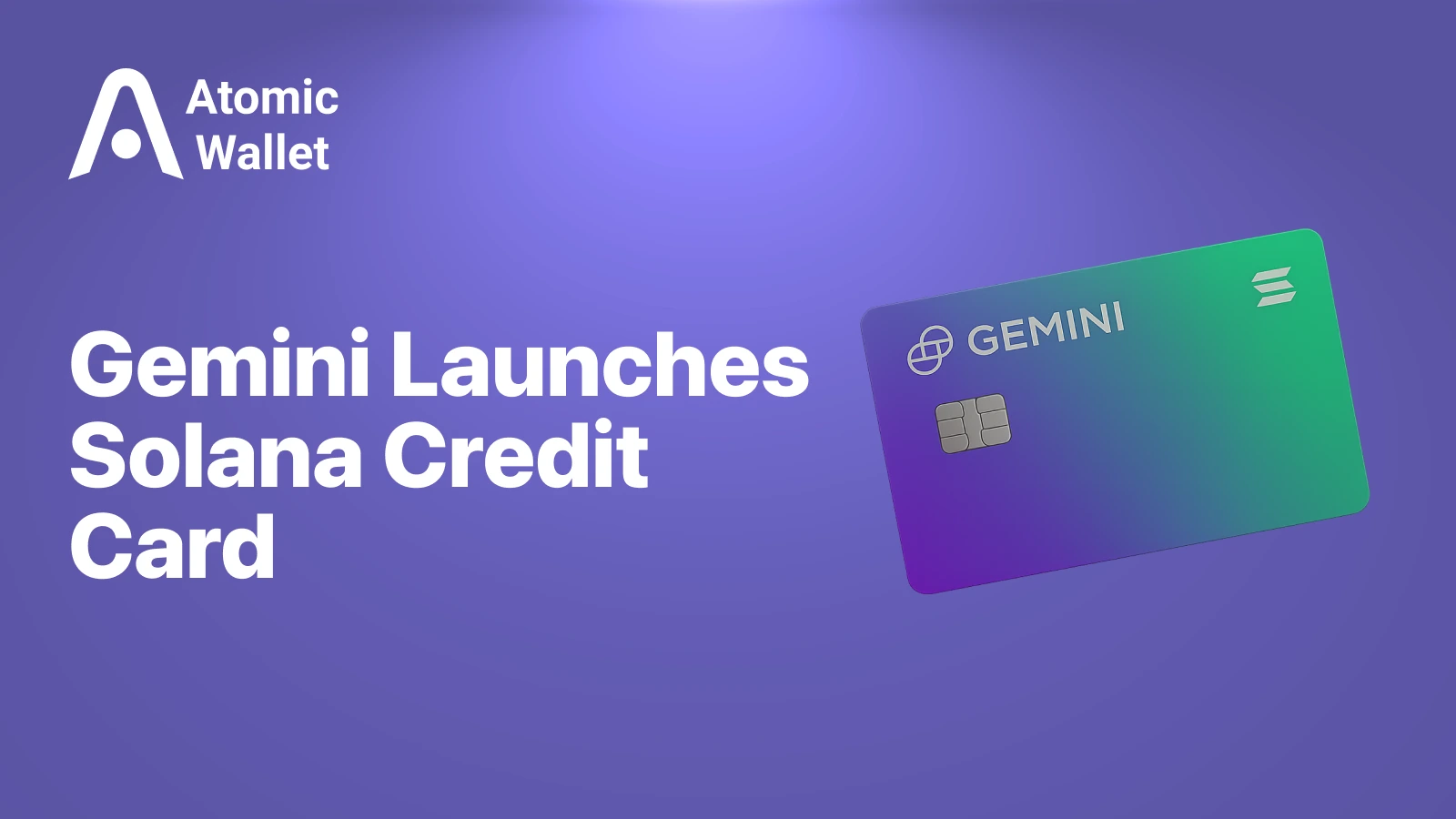 Gemini Launches Solana Credit Card with Auto SOL Rewards