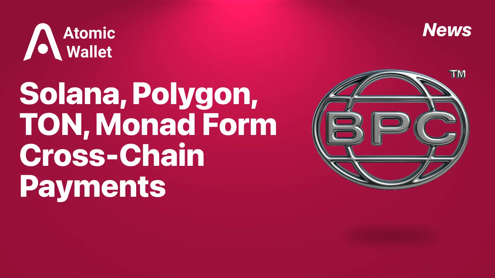 Solana, Polygon, TON, Monad Form Cross-Chain Payments