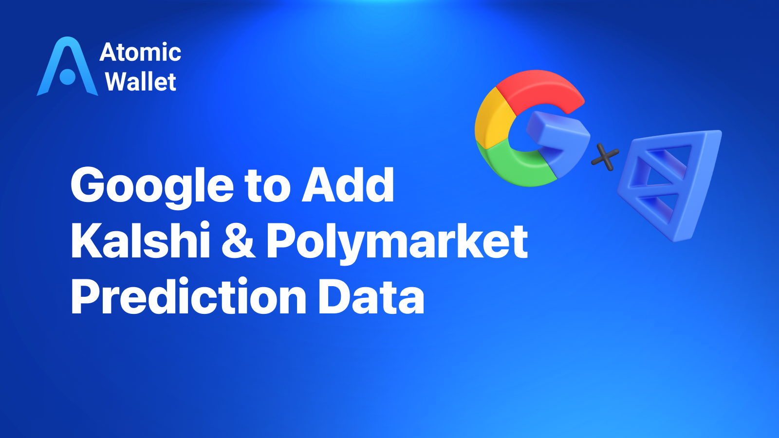 Google to Add Kalshi & Polymarket Prediction Data