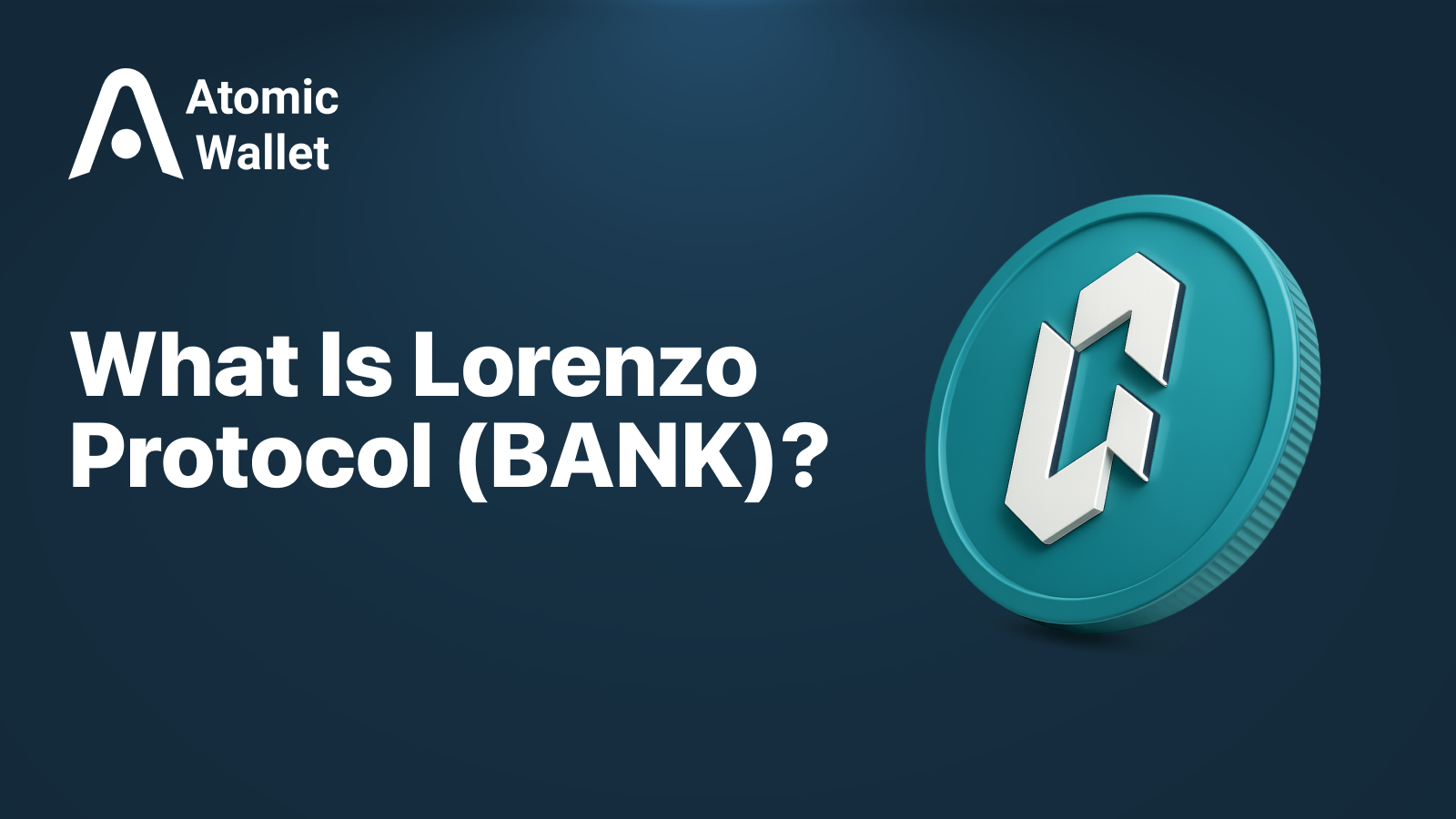 What Is Lorenzo Protocol (BANK)? Institutional-Grade On-Chain Asset Management Explained