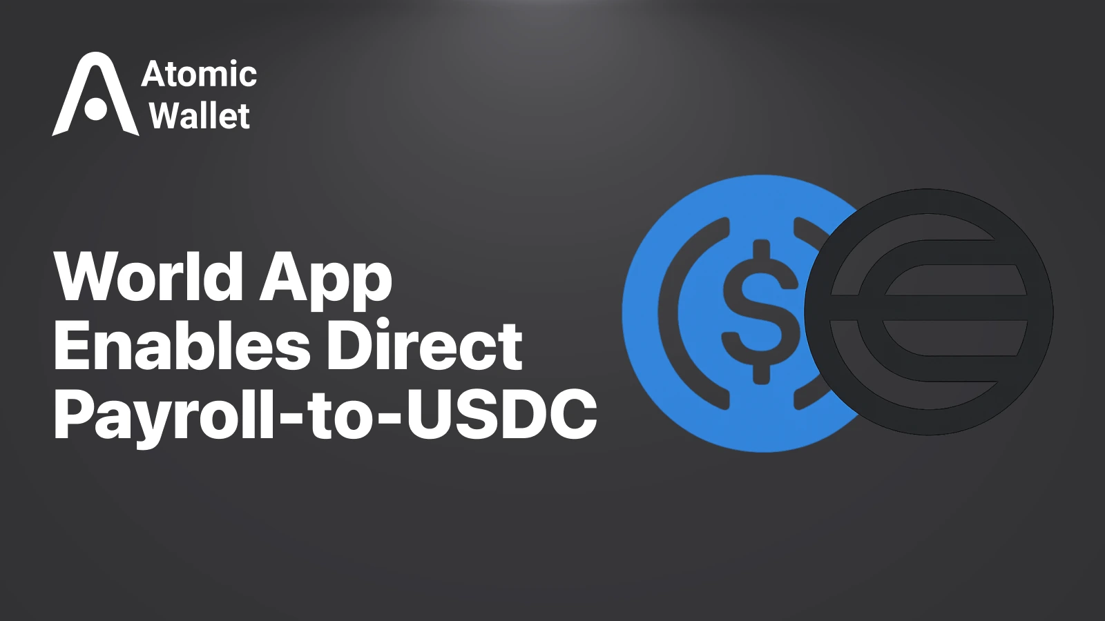 World App Launches Virtual Bank Accounts for USDC Payroll Deposits