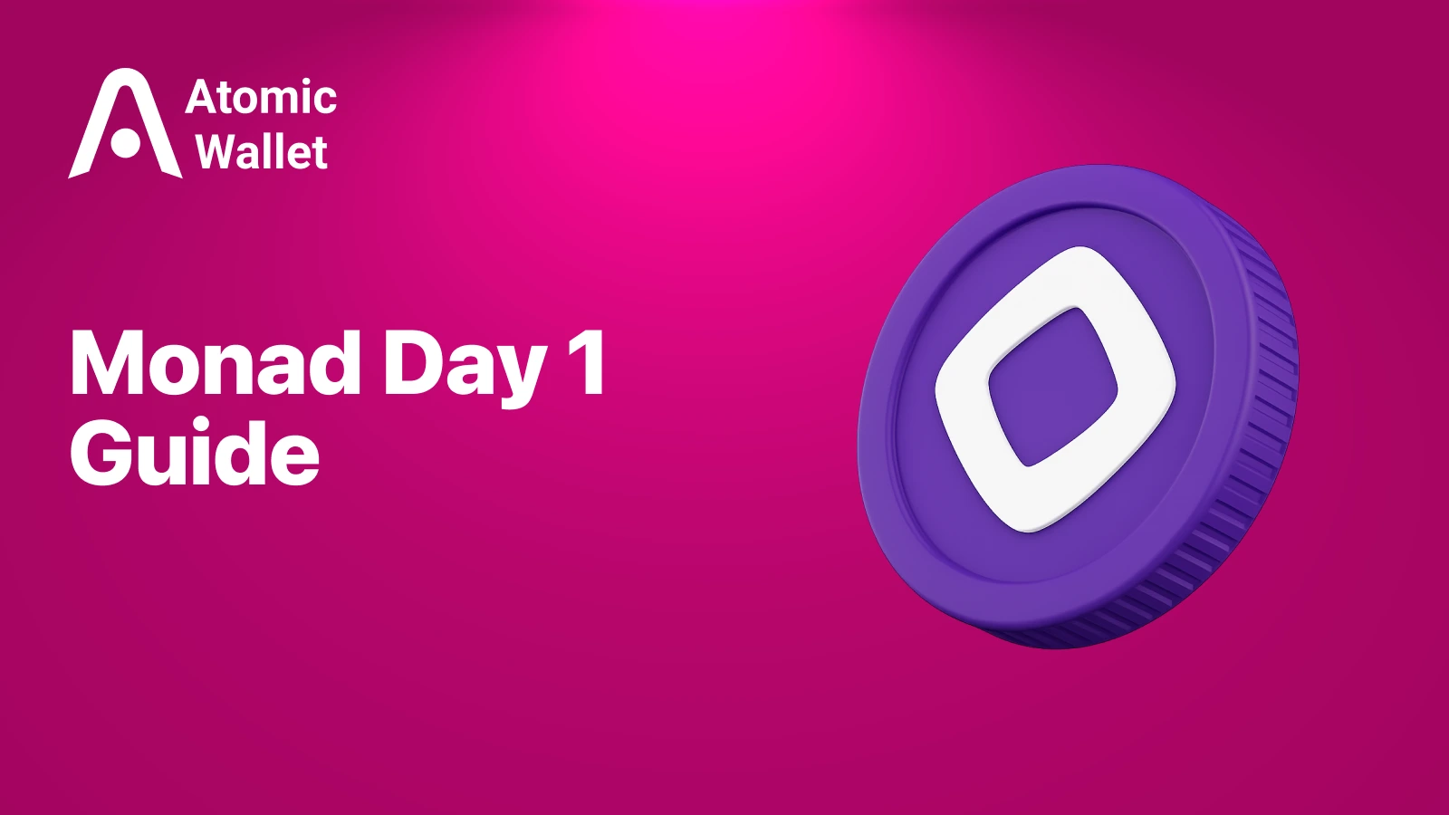 Monad Day 1 Guide: What to Do on Mainnet