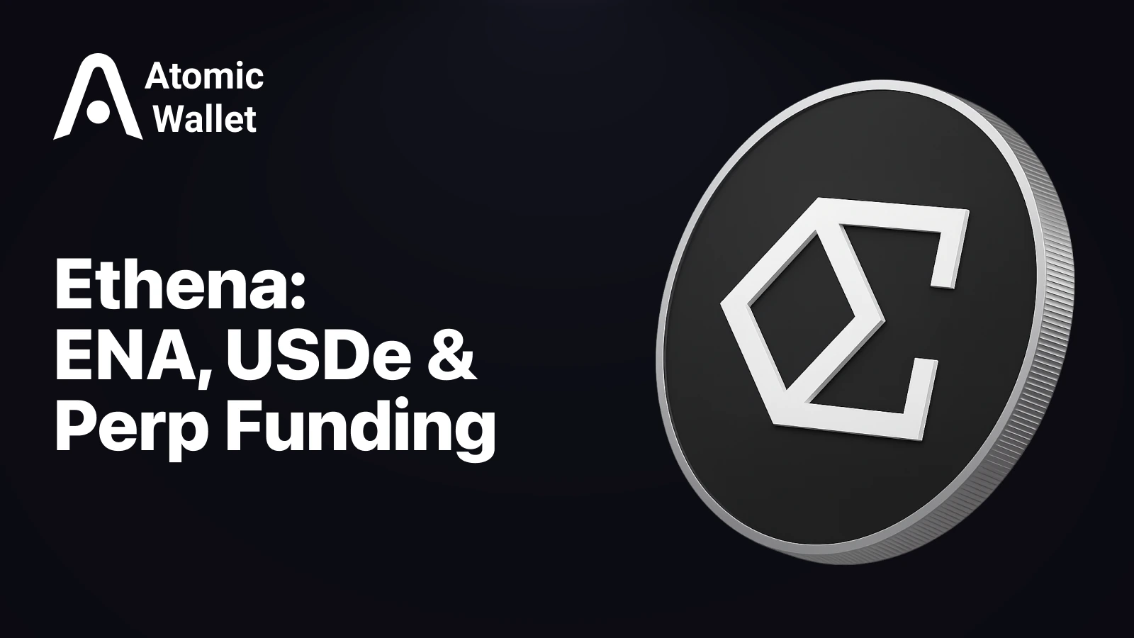 What Is Ethena? How ENA Coin Works and What Drives the ENA USDT Price