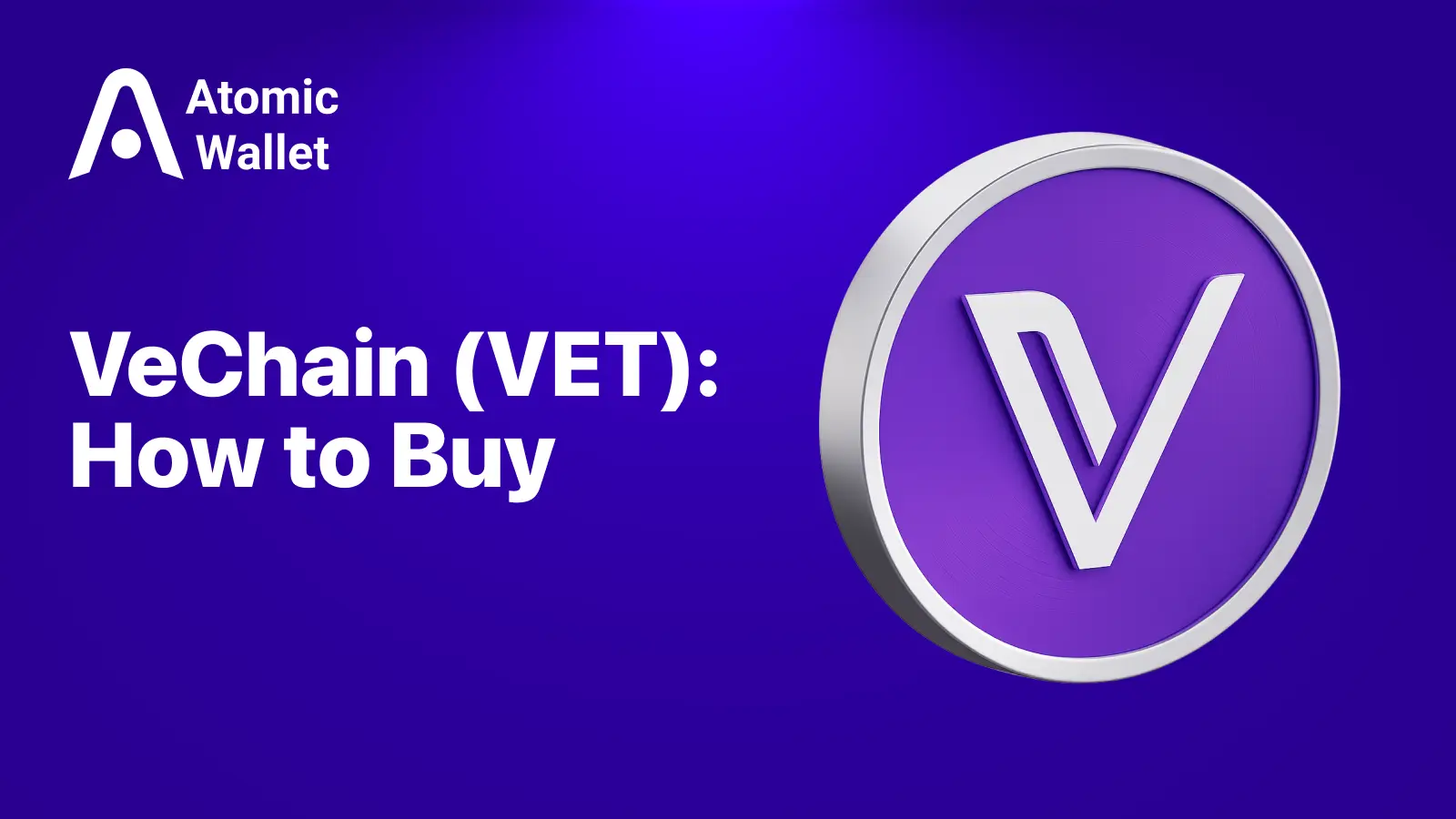 How to Buy VeChain (VET): A Practical Guide