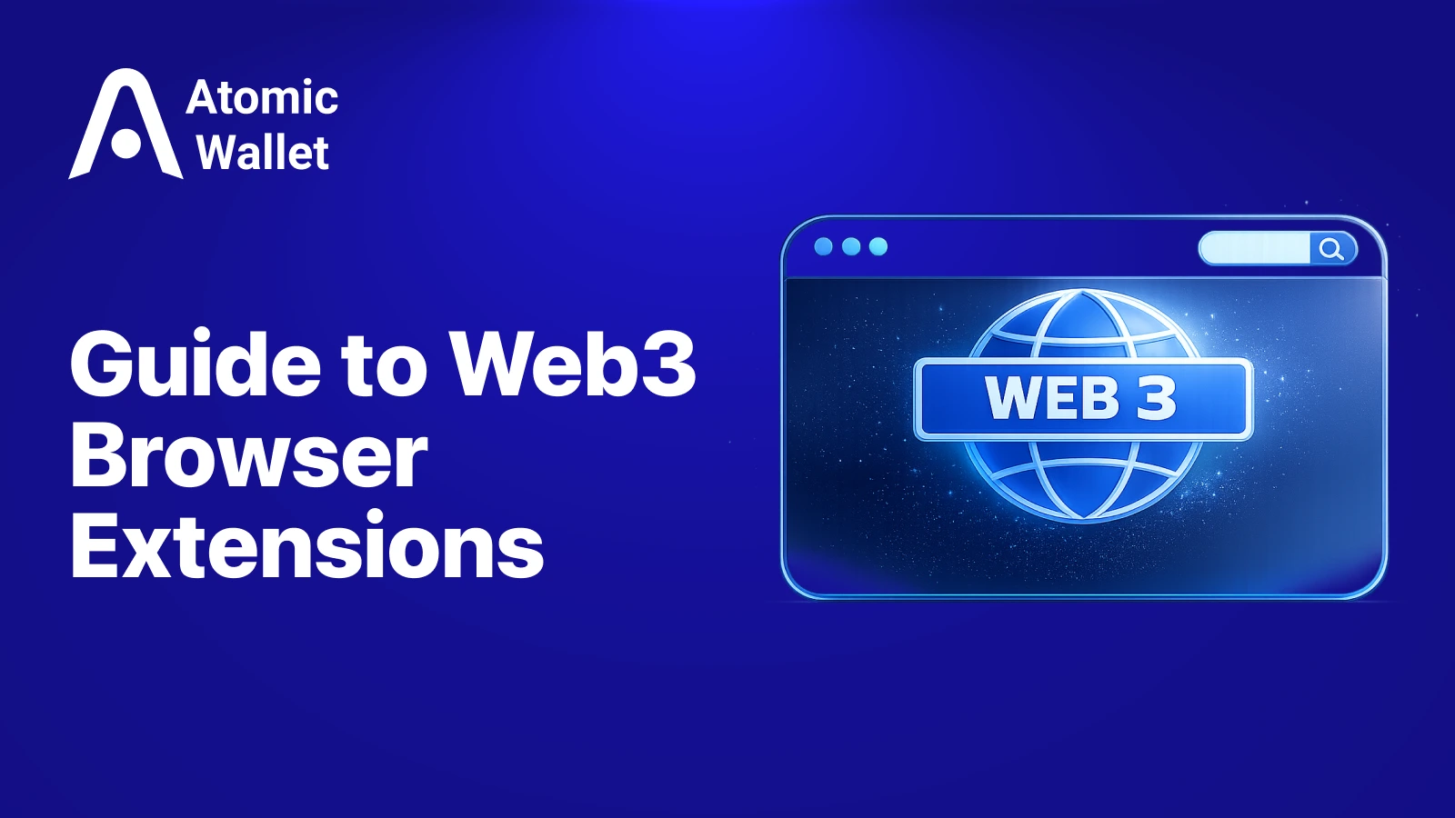 Web3 Browser Extensions: Types, Use Cases, and How They Work