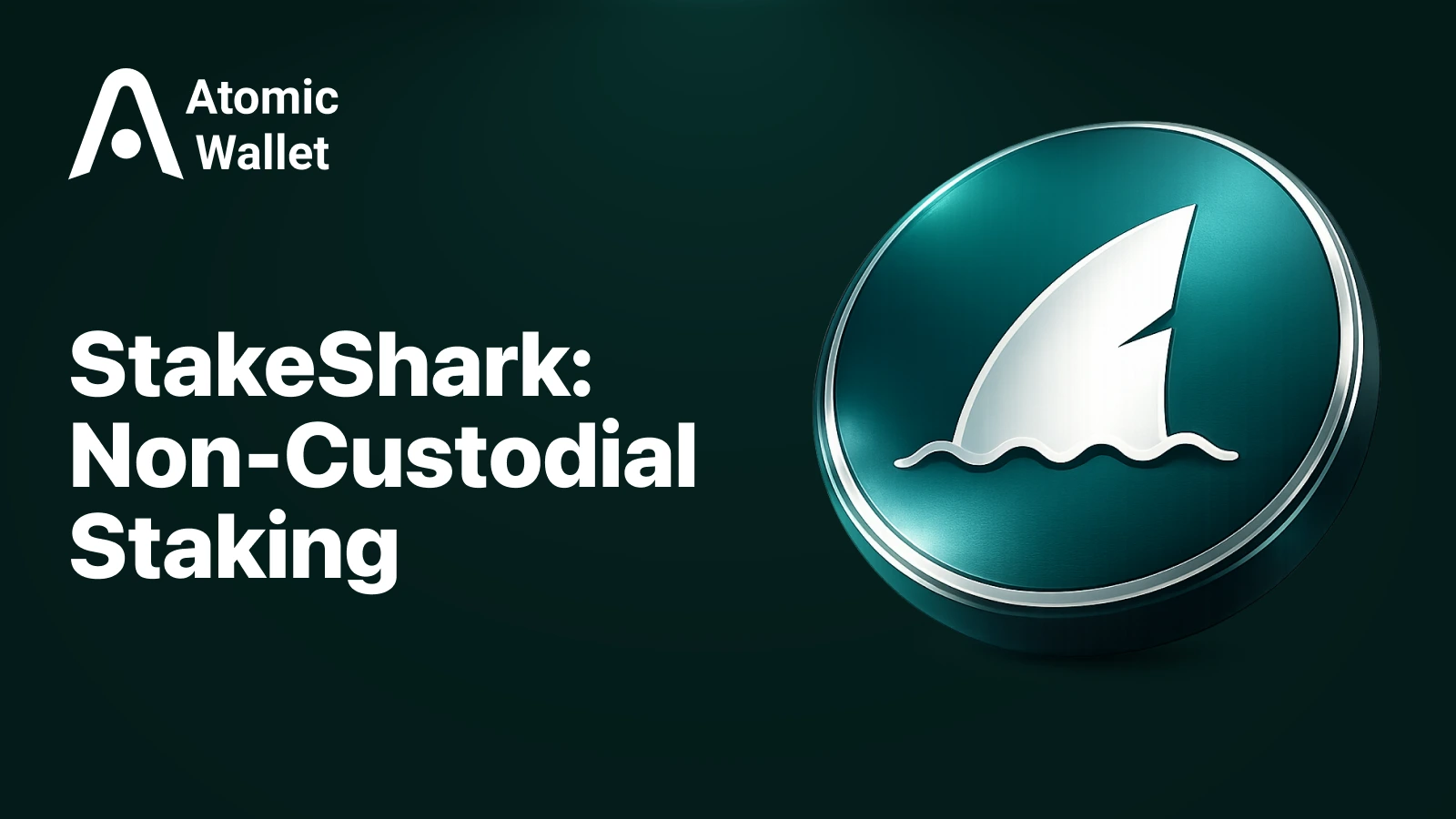 What Is StakeShark? A Guide to Non-Custodial Crypto Staking