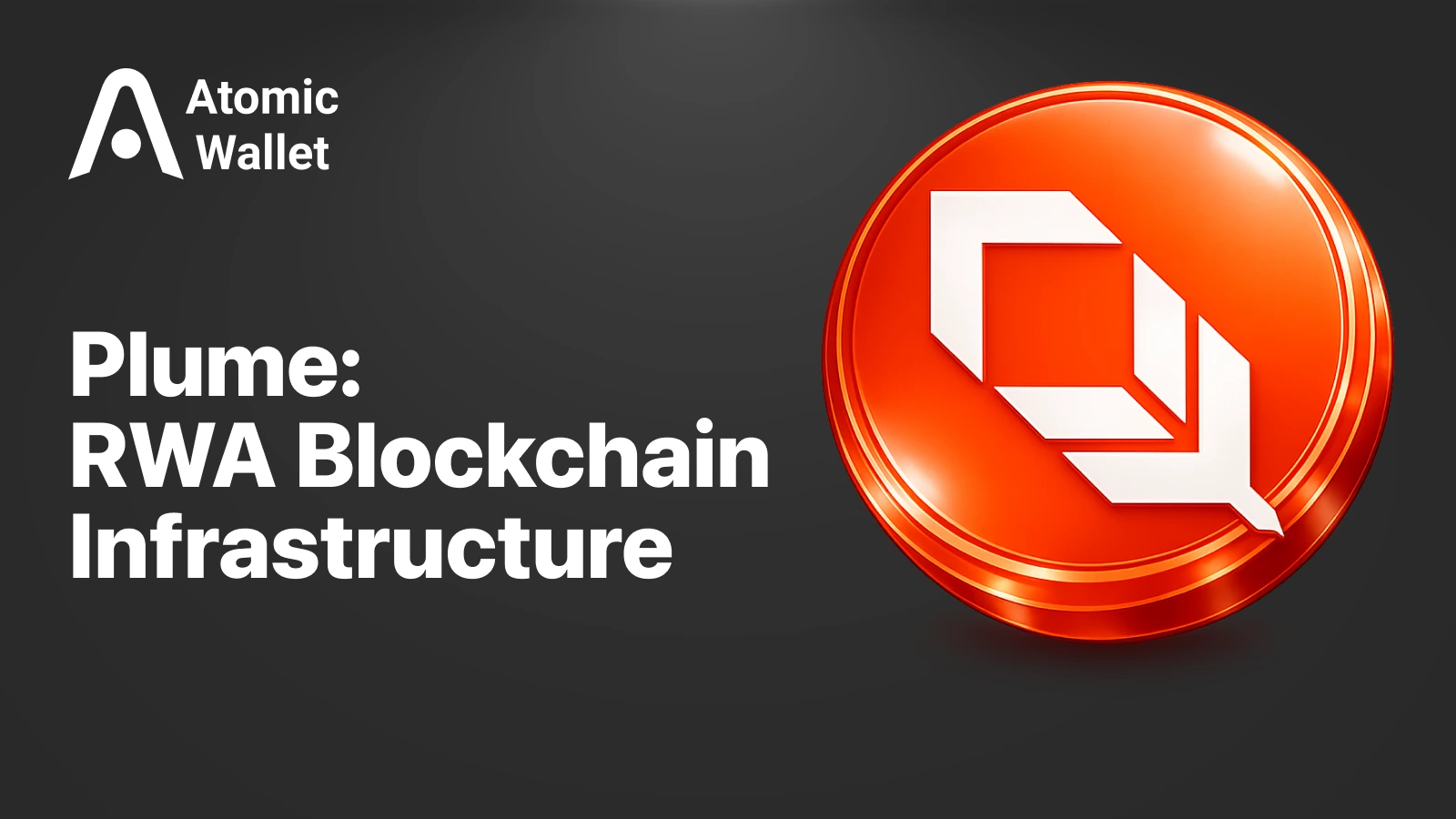 What Is Plume? The RWA Blockchain and Tokenization Infrastructure