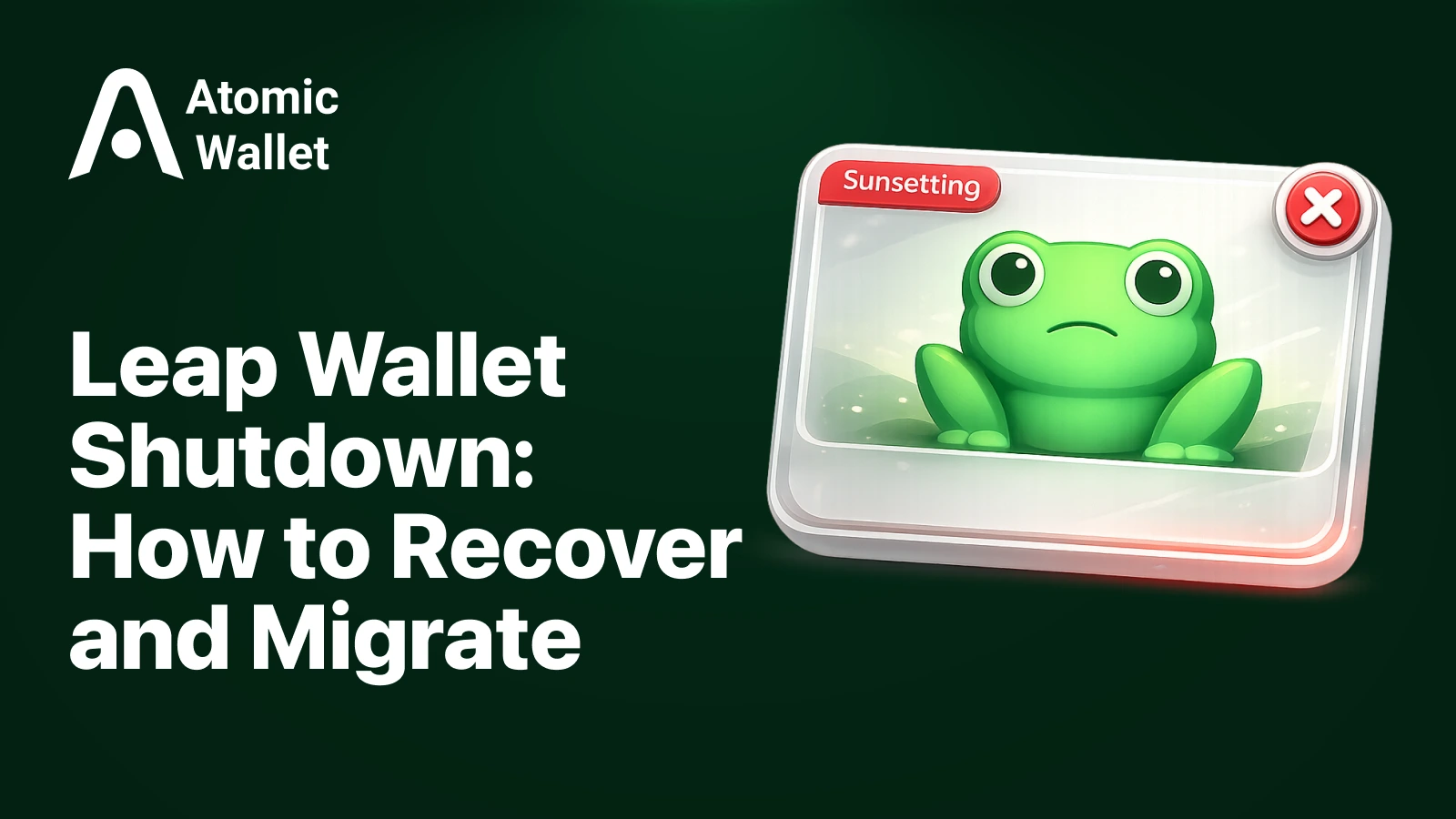 Leap Wallet Is Shutting Down: How to Recover Crypto with Seed Phrase and Migrate