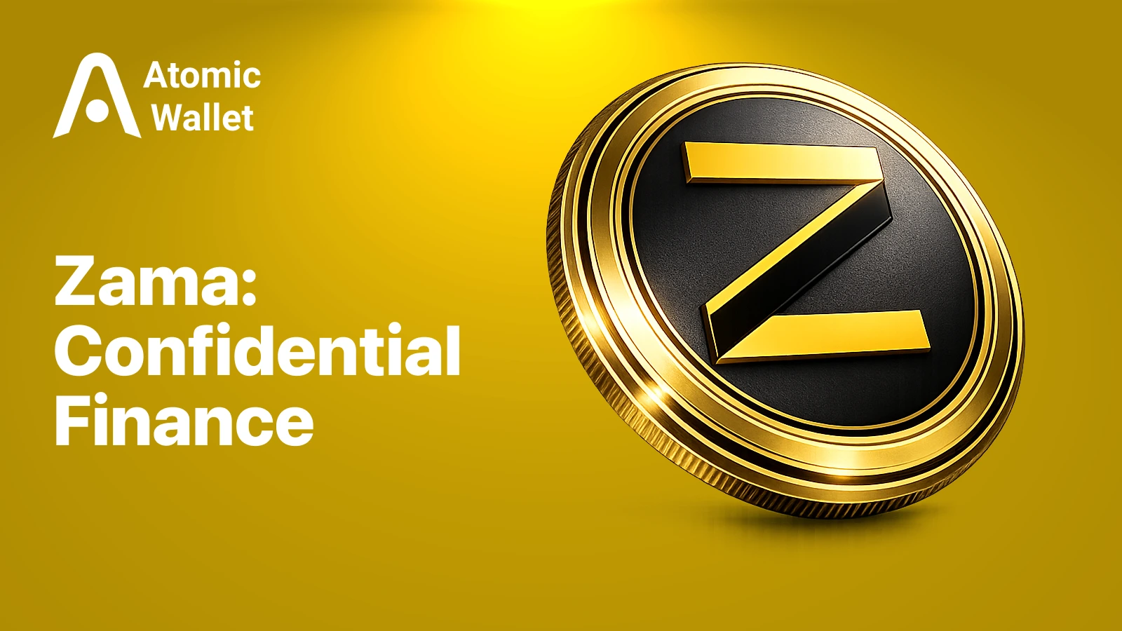 What Is Zama? Bringing Confidential Finance Onchain