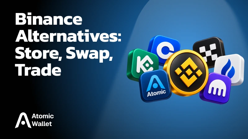 Best Binance Alternatives in 2026: Store, Swap and Trade Crypto