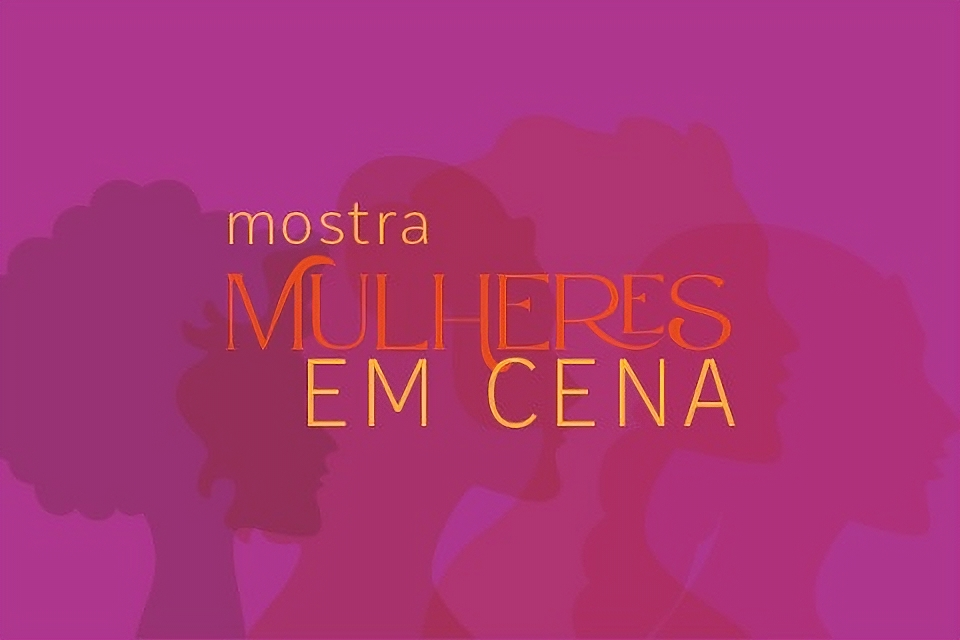 Capa de anuncio da mostra Mulheres em Cena 