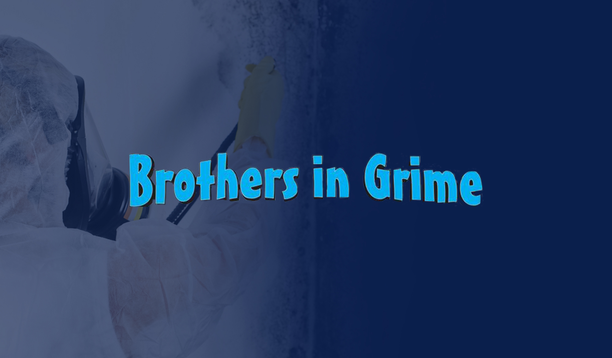 Brothers in Grime Cleaning & Restoration Inc
