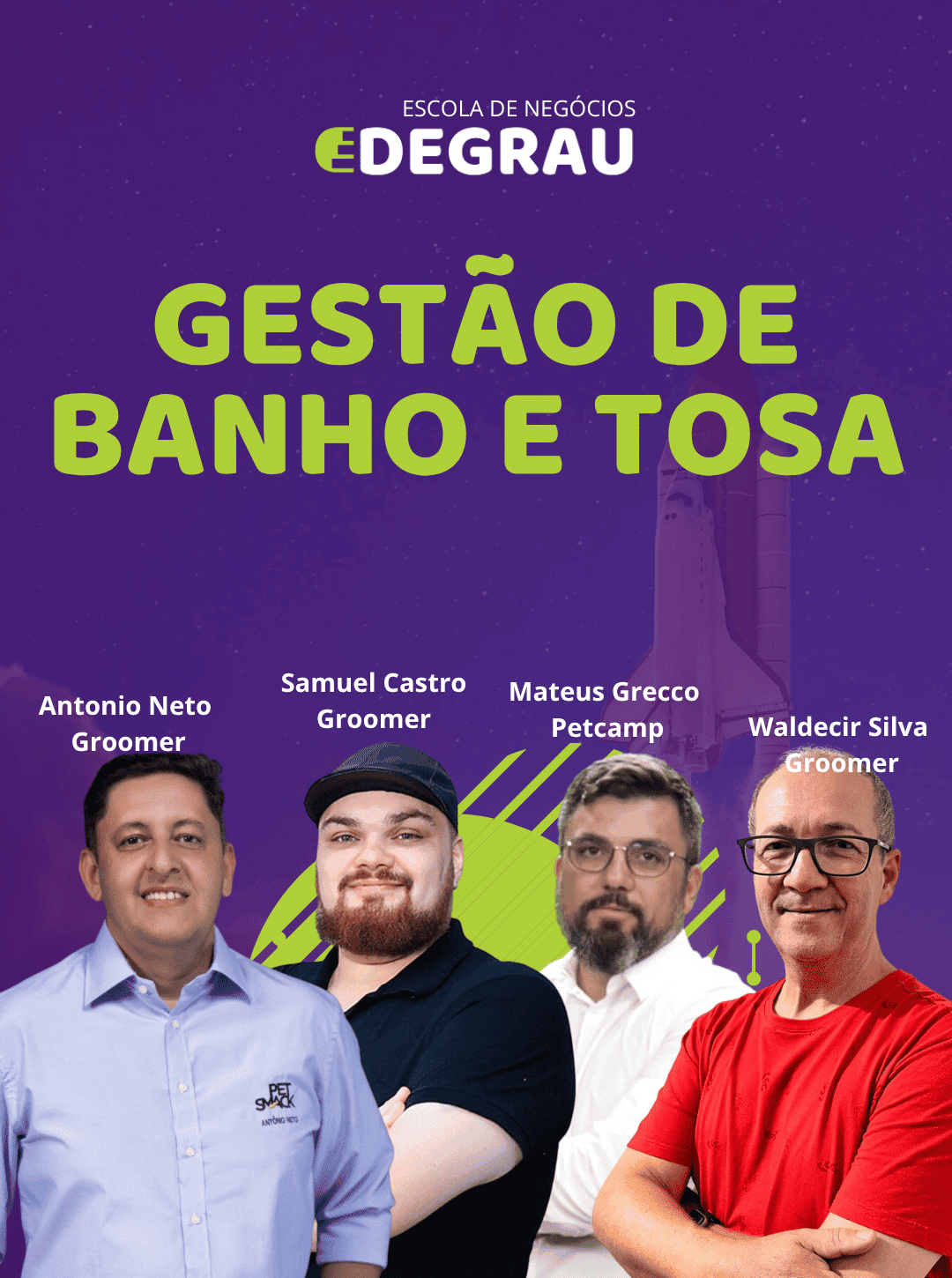 Promotional banner for business school course 'Gestão de Banho e Tosa' featuring four men identified as groomers Antonio Neto, Samuel Castro, Waldecir Silva, and Petcamp's Mateus Grecco.