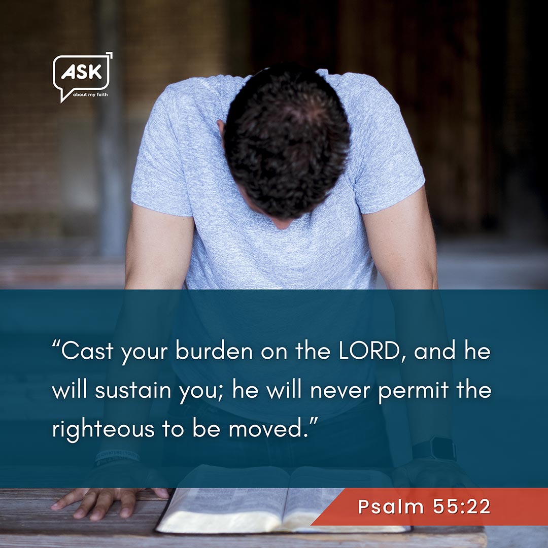 Bible Verse: Psalm 55:22