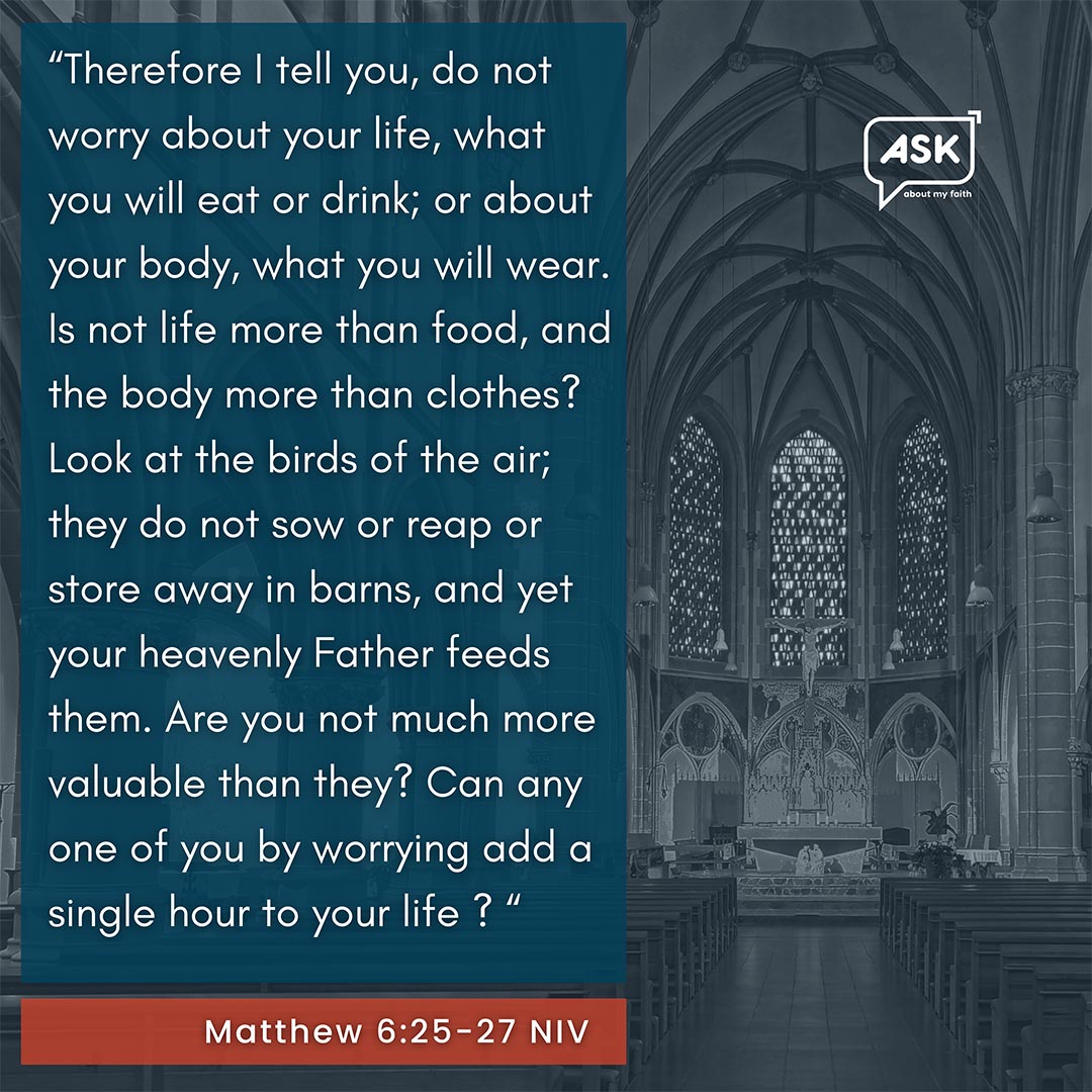 Matthew 6:25-27 NIV